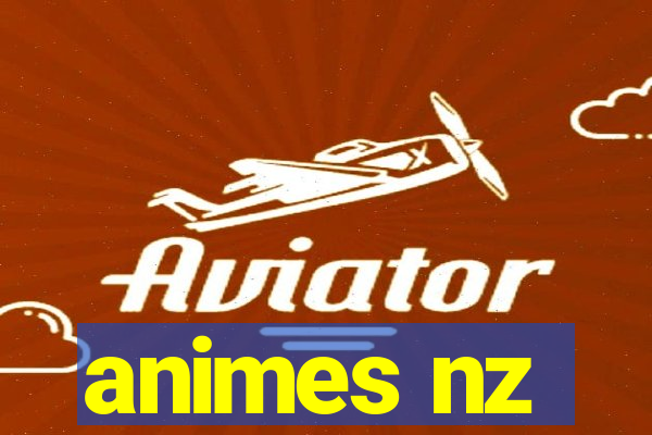 animes nz